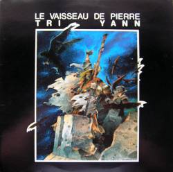 Tri Yann : Le Vaisseau de Pierre